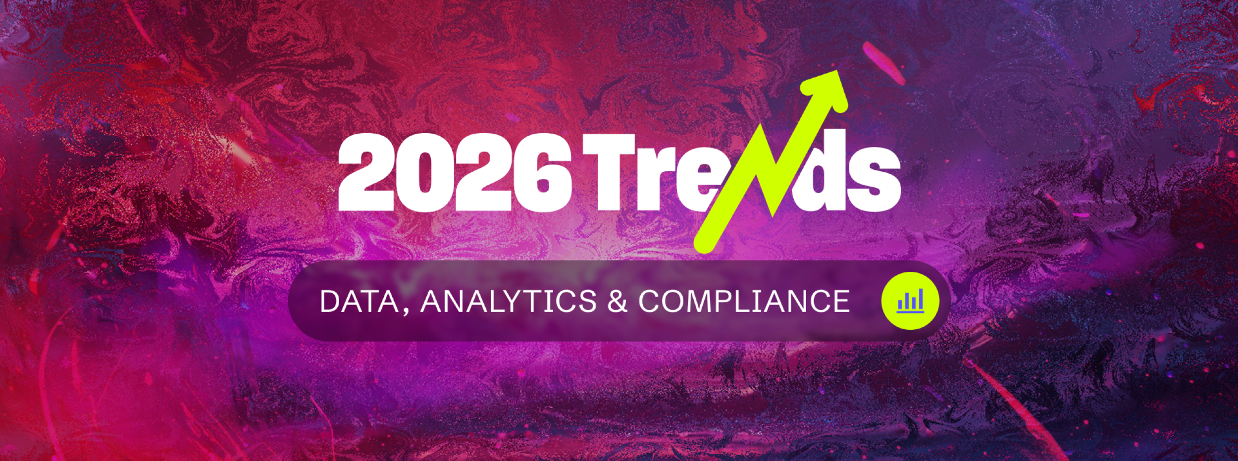 2026 Data, Analytics & Compliance Trends